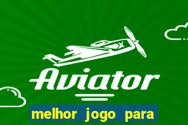 melhor jogo para ganhar dinheiro sem depositar nada